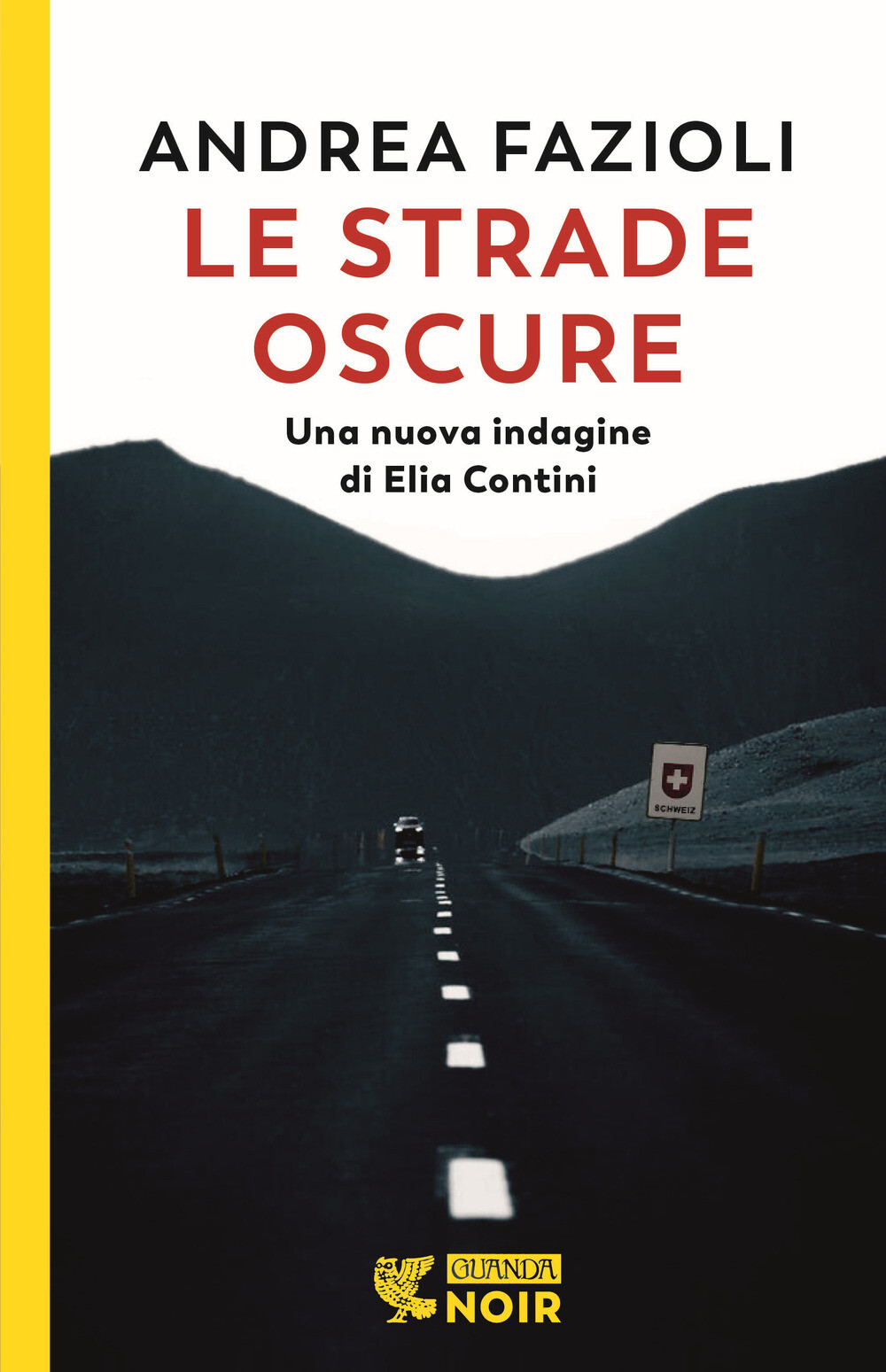 Le strade oscure - Fazioli Andrea