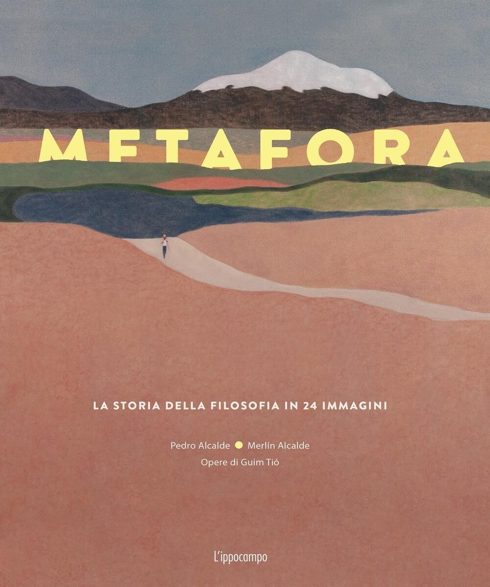 Libri Alcalde Pedro / Alcalde Merlin - Metafora. La Storia Della Filosofia In 24