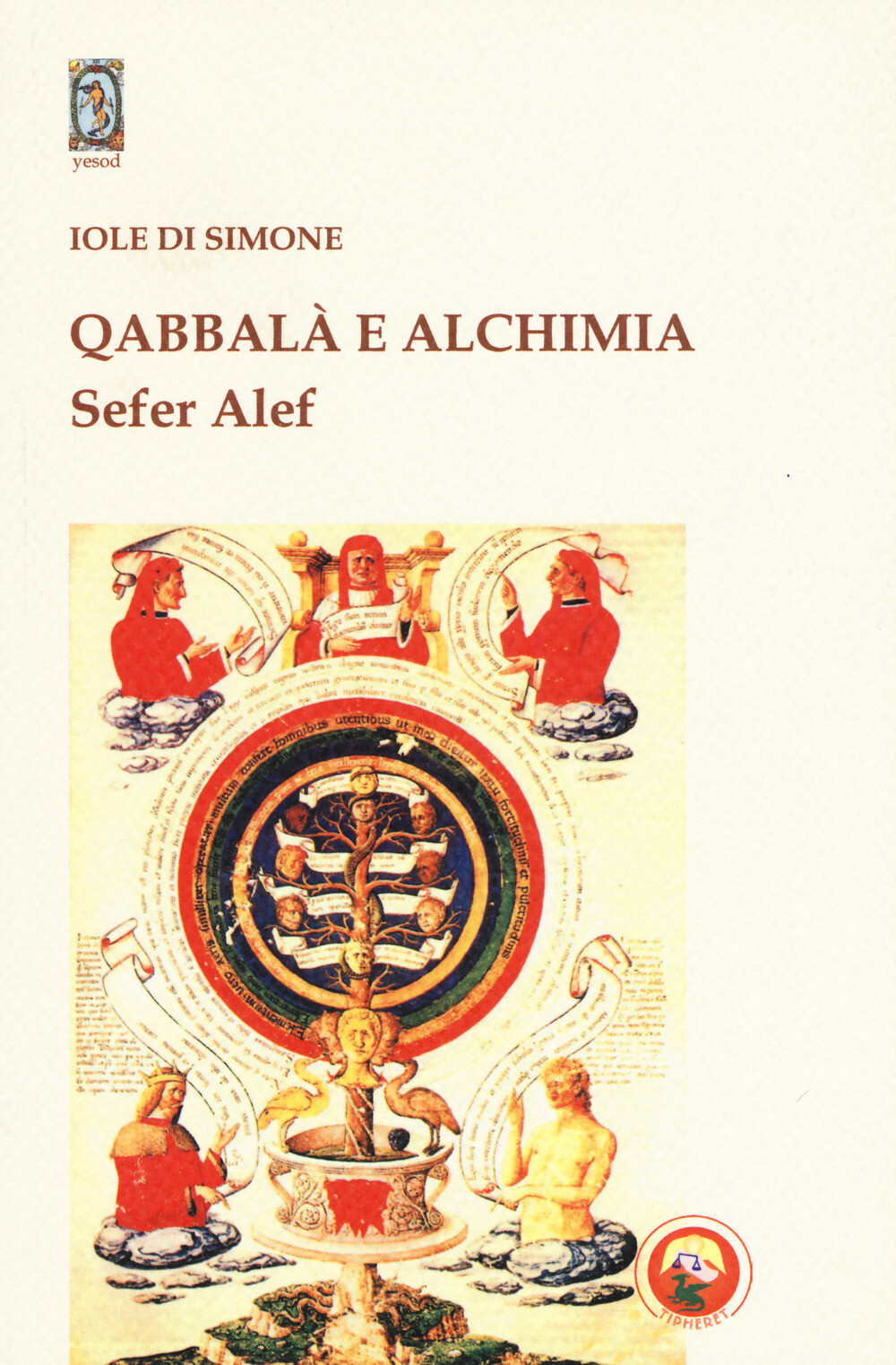 Qabbalà e alchimia. Sefer Alef - Di Simone Iole