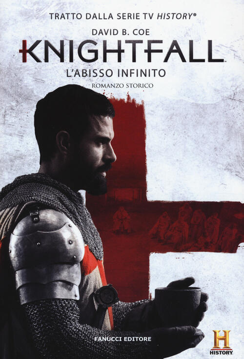 L' Abisso Infinito. Knightfall David B. Coe Fanucci 2019
