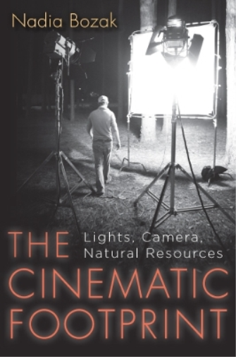 Nadia Bozak The Cinematic Footprint (Tascabile)