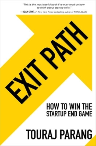 Touraj Parang Exit Path: How to Win the Startup End Game (Copertina rigida)