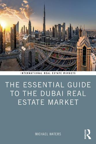 Michael Waters The Essential Guide to the Dubai Real Estate Market (Tascabile)
