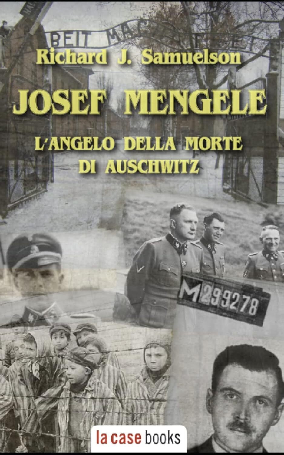 9781953546951 Josef Mengele: L’angelo della morte di Auschwitz: 17 - Richard J