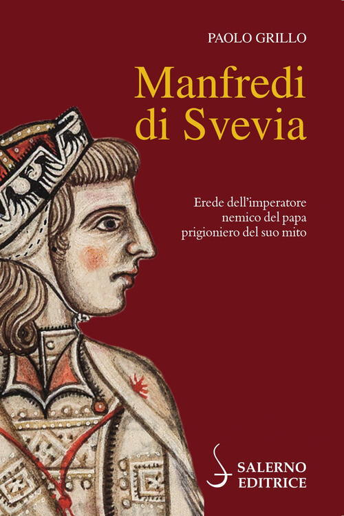 Libri Paolo Grillo - Manfredi Di Svevia