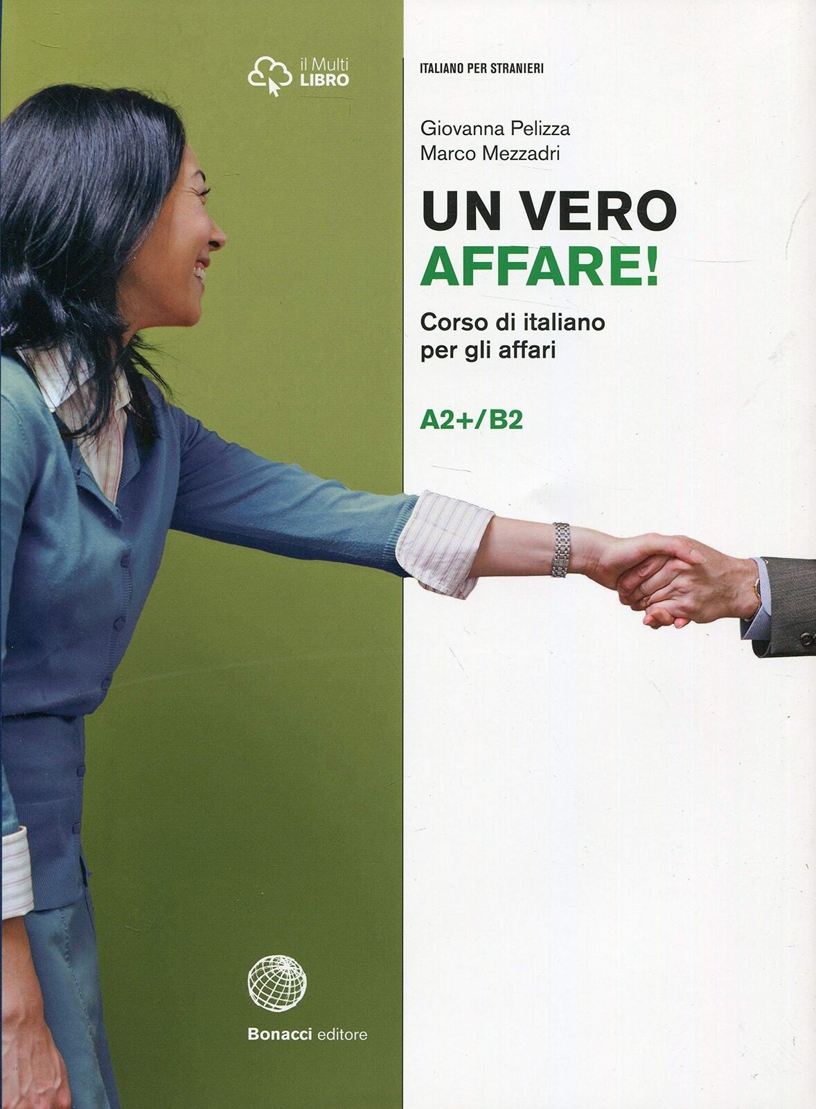 9788820120382 Un vero affare! Corso di italiano per gli affari. Livello A2+B2 -