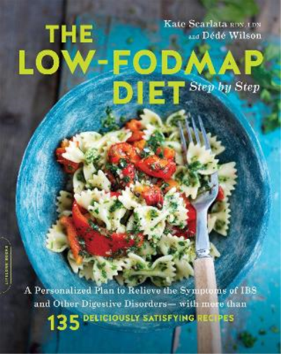 Kate Scarlata Dédé Wilson The Low-FODMAP Diet Step by Step (Tascabile)