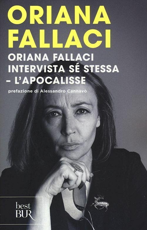 ORIANA FALLACI INTERVISTA SE' STESSA-L'APOCALISSE  - FALLACI ORIANA - Rizzoli