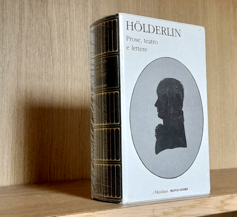 HOLDERLIN _ PROSE TEATRO E LETTERE _ i Meridiani Mondadori _ SIGILLATO