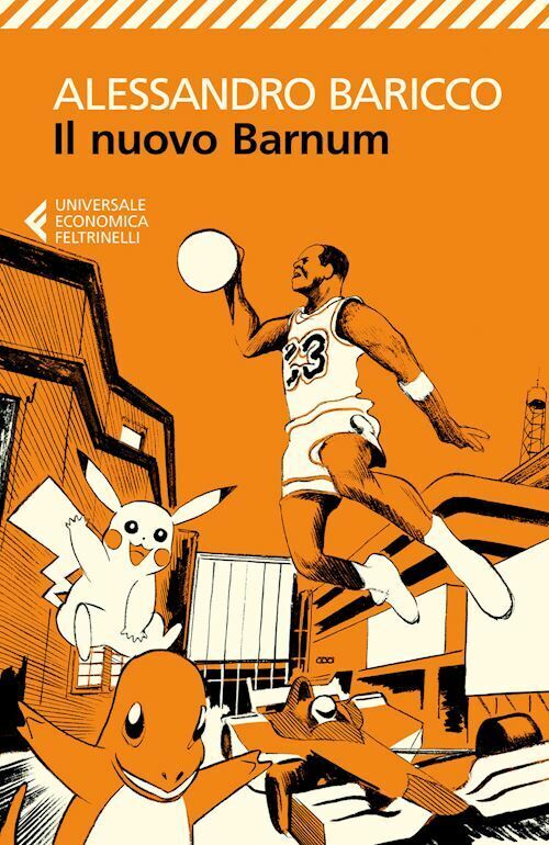 IL NUOVO BARNUM  - BARICCO ALESSANDRO - Feltrinelli