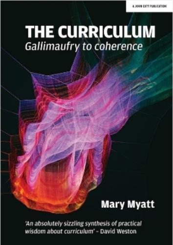 Mary Myatt The Curriculum (Tascabile)