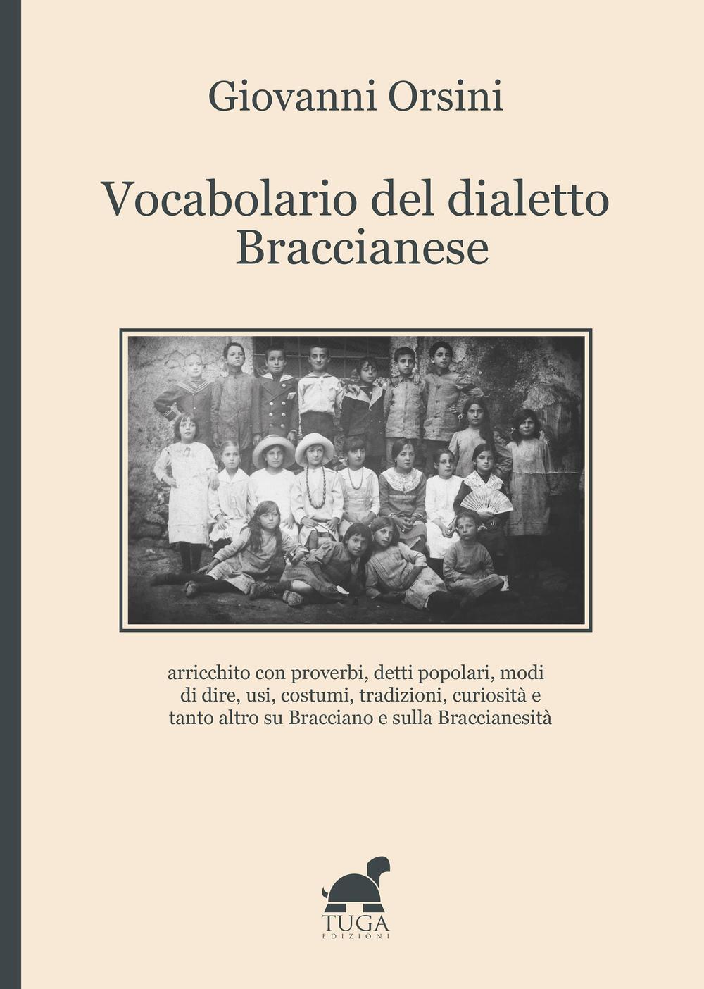 Libri Giovanni Orsini - Vocabolario Del Dialetto Braccianese