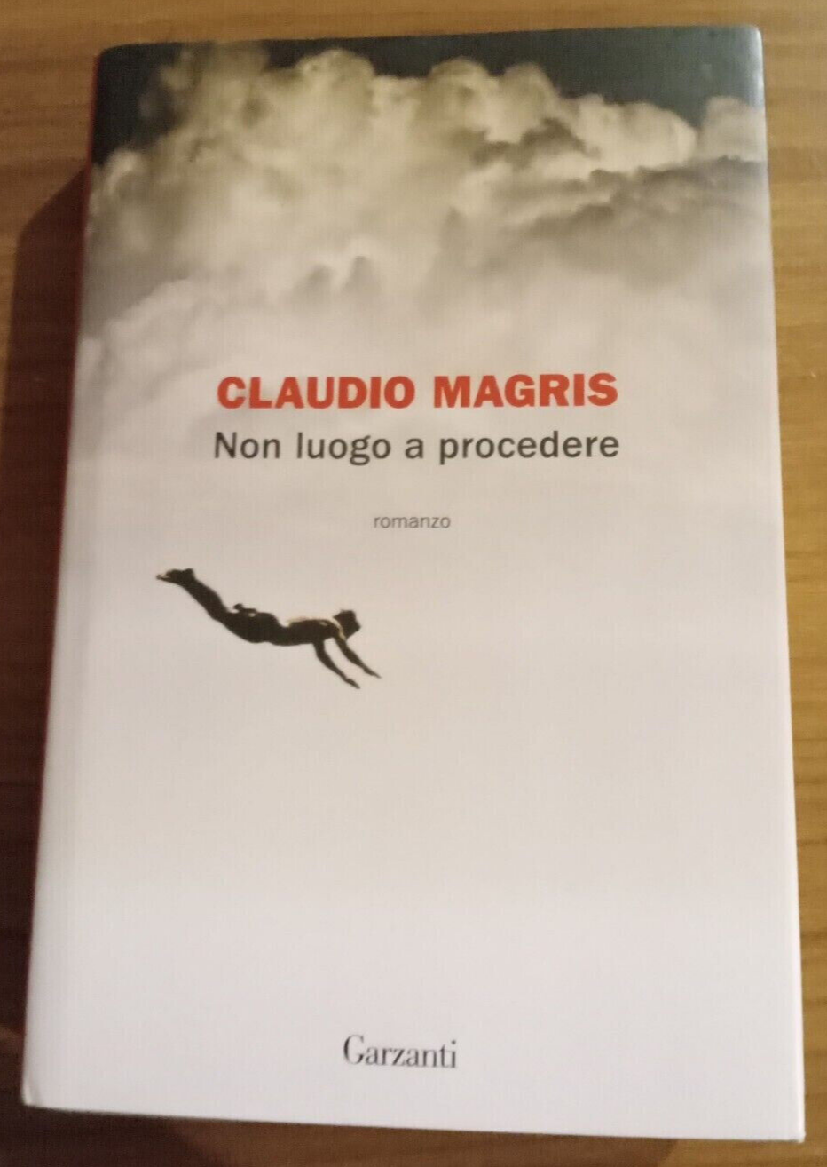 Claudio Magris. Non luogo a procedere. ed. Garzanti.cop.rigida.