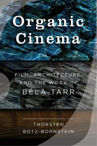 Thorsten Botz-Bornstein Organic Cinema (Tascabile)