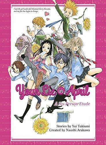 Yui Tokiumi Naoshi Arakawa Your Lie in April (Tascabile)