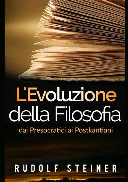 Libri Rudolf Steiner - L' Evoluzione Della Filosofia Dai Presocratici Ai Postkan