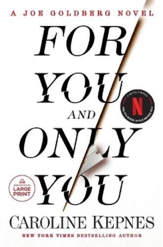 Caroline Kepnes For You and Only You (Tascabile)