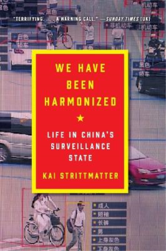 Kai Strittmatter We Have Been Harmonized (Tascabile)