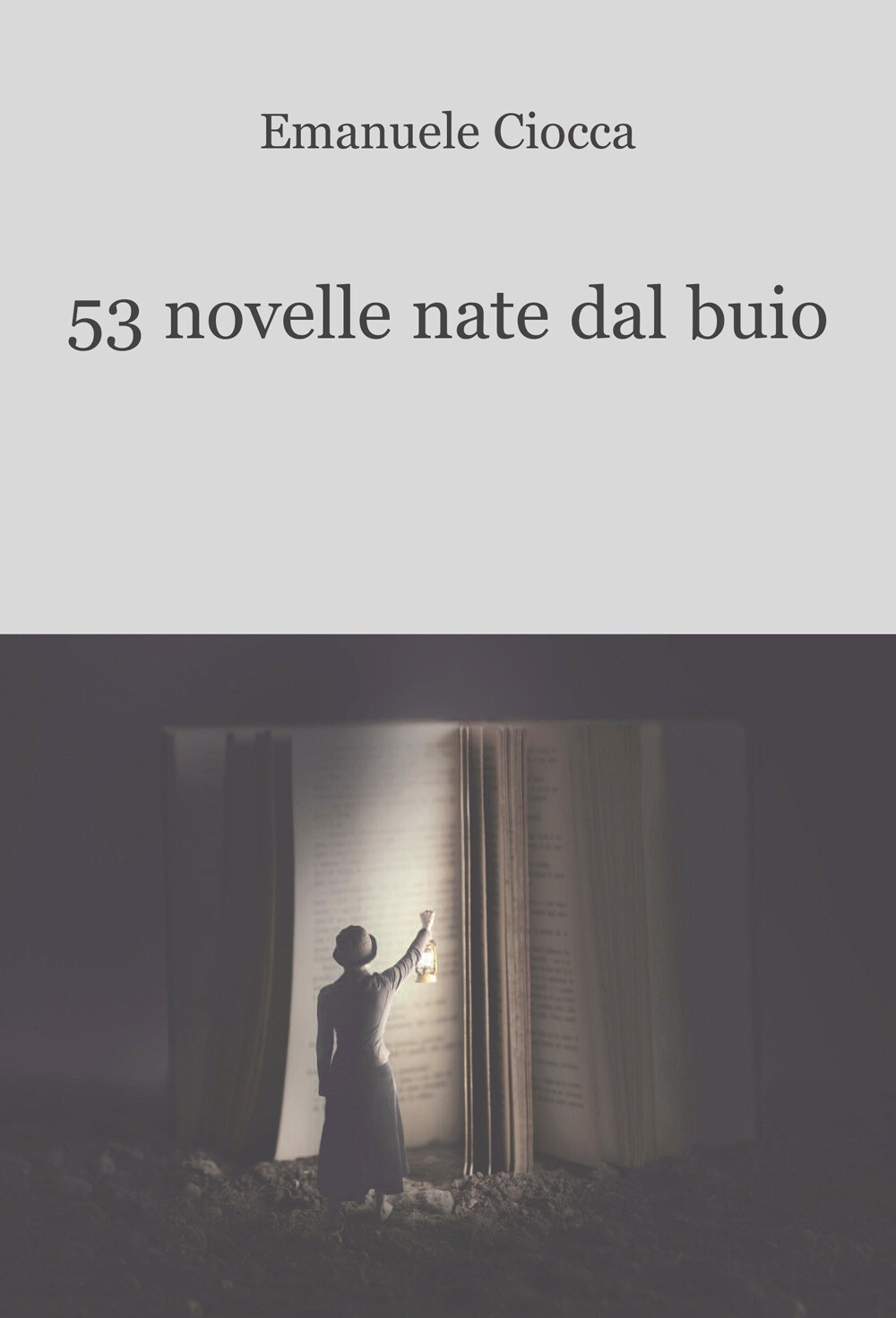53 novelle nate dal buio - Cioccia Emanuele