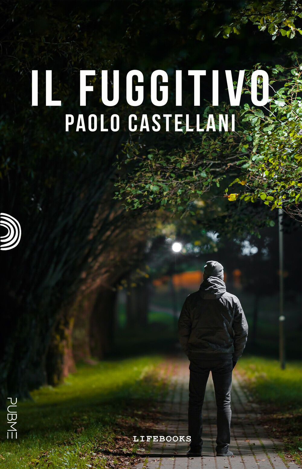 Il fuggitivo - Castellani Paolo