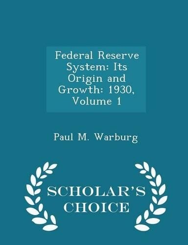 Paul M Warburg Federal Reserve System (Tascabile)
