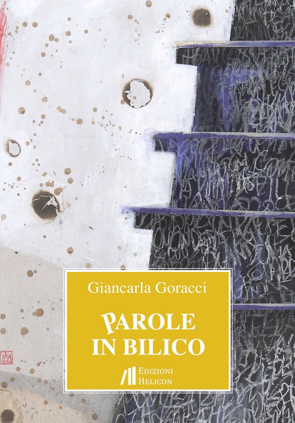 Parole in bilico - [Edizioni Helicon]