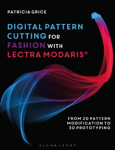 Patricia Grice Digital Pattern Cutting For Fashion with Lectra Modar (Tascabile)