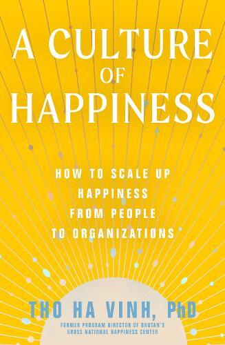 Tho Ha Vinh A Culture of Happiness (Tascabile)