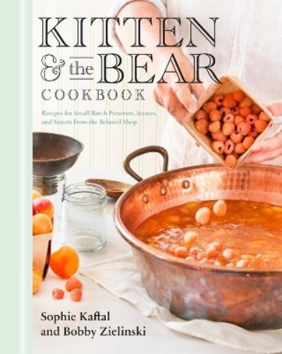 Sophie Kaftal Bobby Zielinski Kitten and the Bear Cookbook (Copertina rigida)