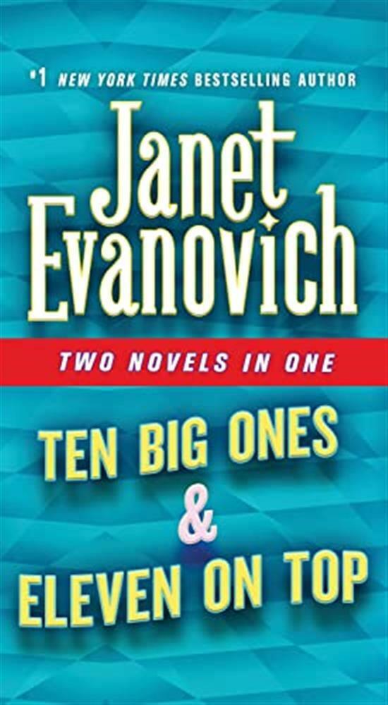 Ten big ones & eleven on top: two novels in one - Evanovich  Janet