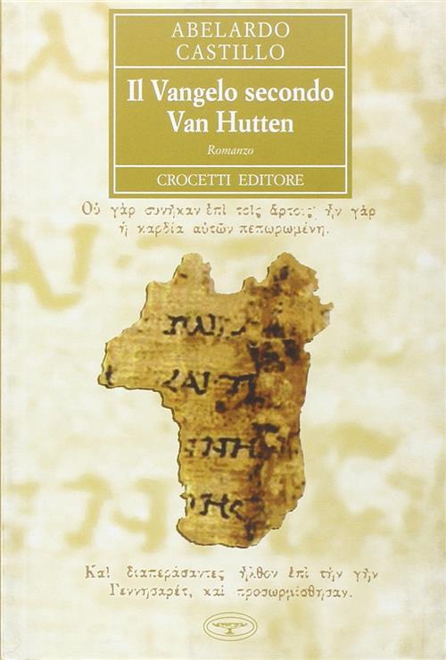 Il Vangelo Secondo Van Hutten Abelardo Castillo Crocetti 2003