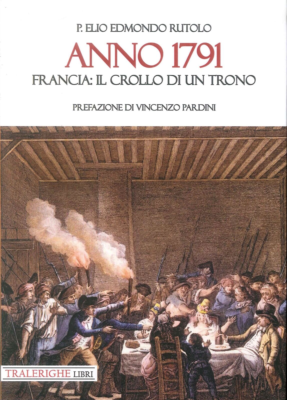 Anno 1791. Francia: il crollo di un trono - [Tra le righe libri]