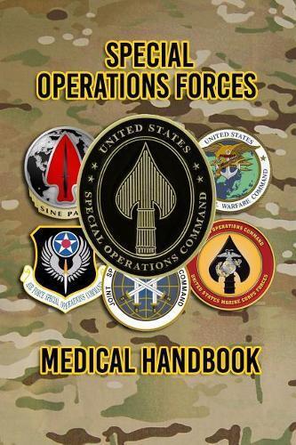 United State Special Operations  Special Operations Forces Medical H (Tascabile)