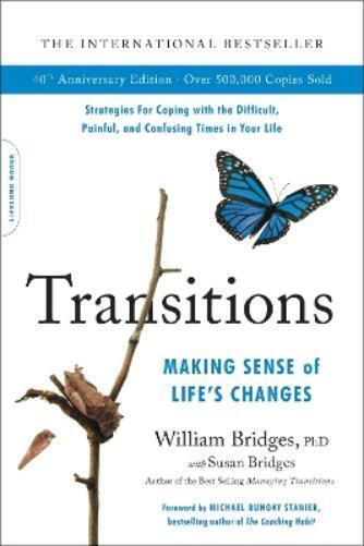 William Bridges Transitions (40th Anniversary) (Tascabile)