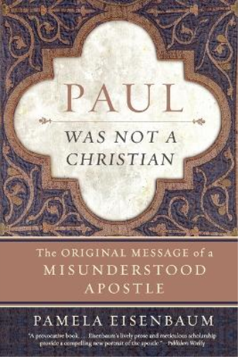 Pamela Eisenbaum Paul Was Not a Christian (Tascabile)