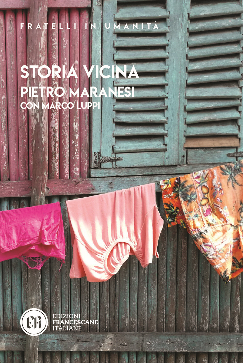 Storia vicina. La vicenda francescana tra tempo e fraternità - Maranesi Pietro