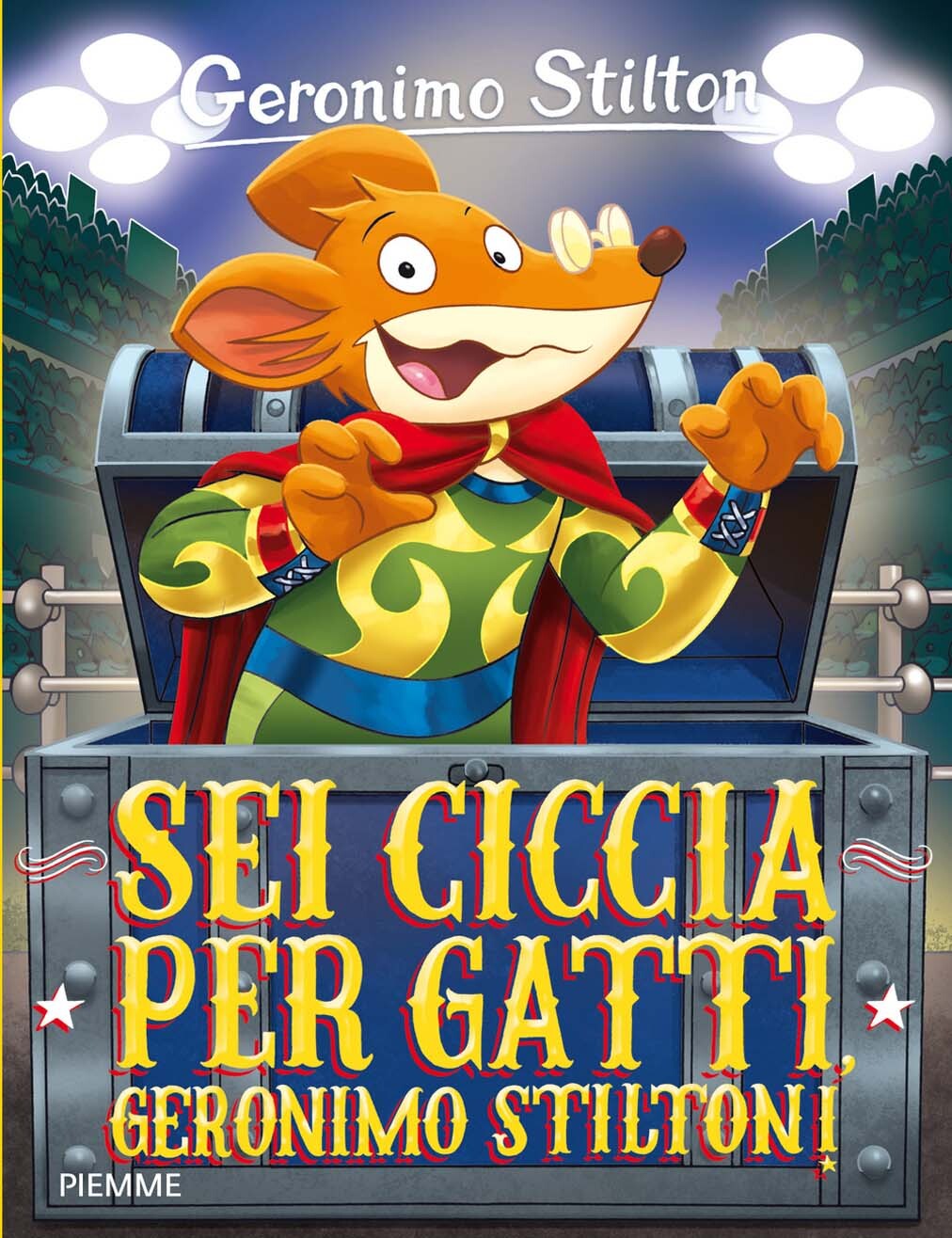 Libri Geronimo Stilton - Sei Ciccia Per Gatti, Geronimo Stilton!