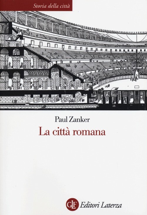 La città romana - Zanker Paul