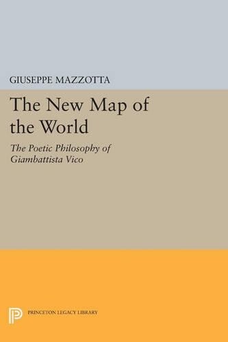 Giuseppe Mazzotta The New Map of the World (Tascabile) Princeton Legacy Library