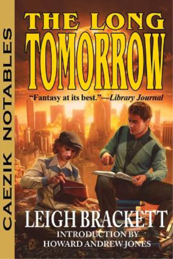 Leigh Brackett The Long Tomorrow (Tascabile)