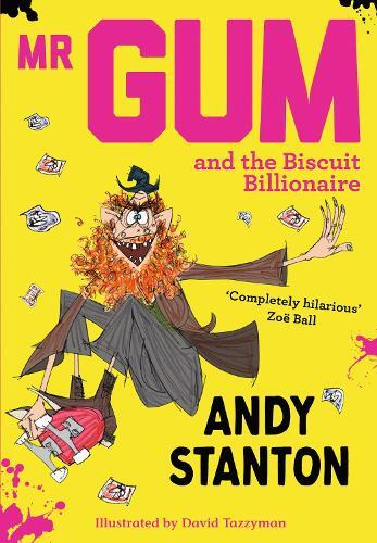 Andy Stanton Mr Gum and the Biscuit Billionaire (Tascabile) Mr Gum