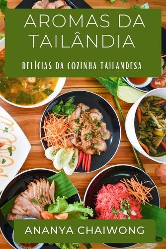 Ananya Chaiwong Aromas da Tailândia (Tascabile)