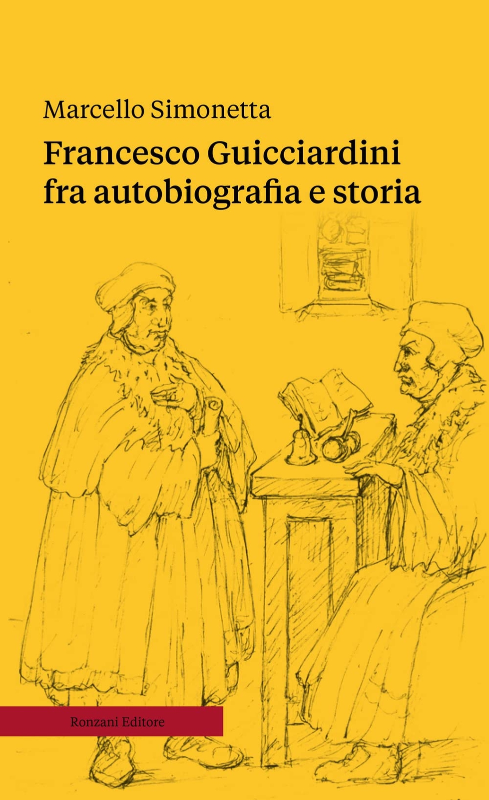 Libri Marcello Simonetta - Francesco Guicciardini Fra Autobiografia E Storia. Ed
