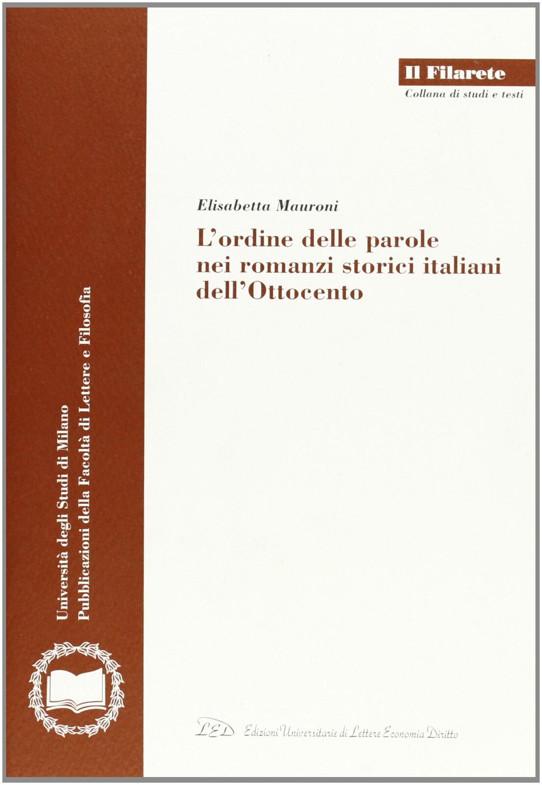 9788879163064 L'ordine delle parole nei romanzi storici italiani dell'Ottocento