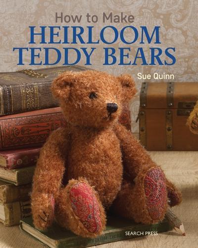 Sue Quinn How to Make Heirloom Teddy Bears (Tascabile)