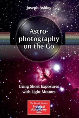 Joseph Ashley Astrophotography on the Go (Tascabile)