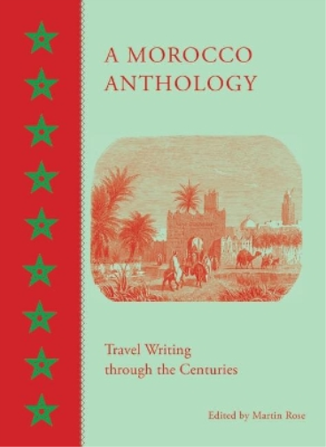 Martin Rose A Morocco Anthology (Copertina rigida)