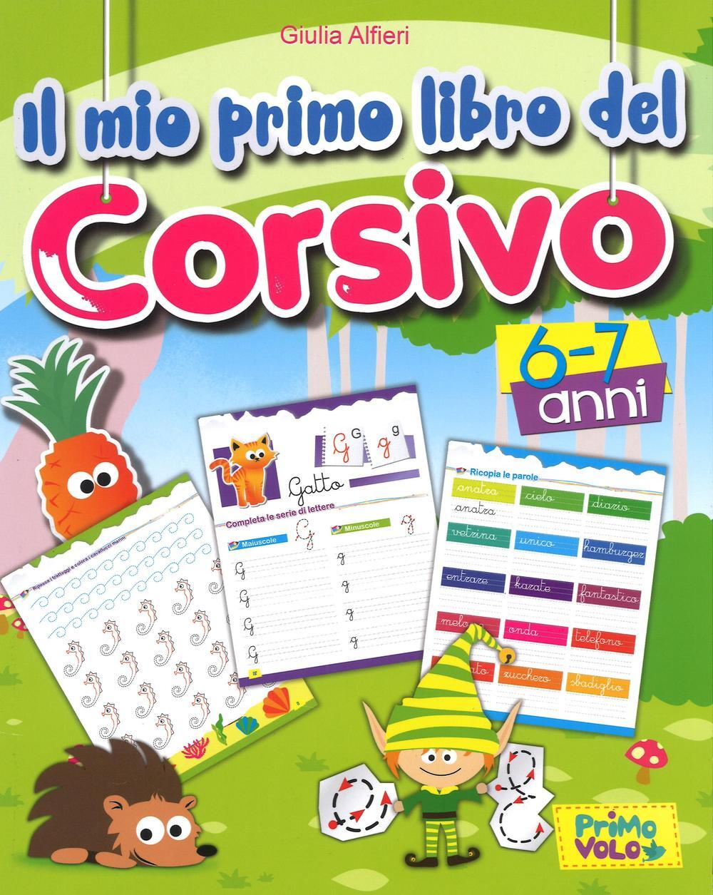 Libri Giulia Alfieri - Il Mio Primo Libro Del Corsivo. Ediz. A Colori