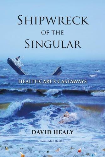 David Healy Shipwreck of the Singular (Tascabile)