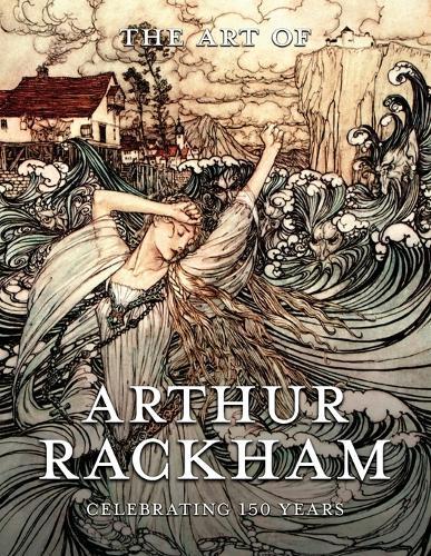 The Art of Arthur Rackham (Tascabile)